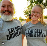 Original Blend 'Eat Beef Drink Milk' Unisex Fit Tee - XS & 2XL